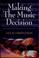 Cover of: Making the music decision
