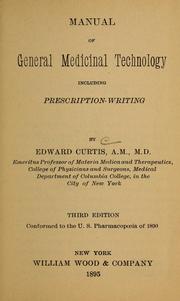 Cover of: Manual of general medicinal technology including prescription-writing
