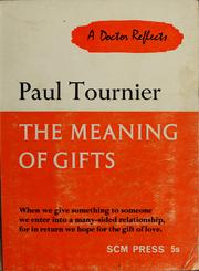 Cover of: The meaning of gifts by Paul Tournier