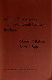 Cover of: Medical investigation in seventeenth century England by Charles W. Bodemer, Lester S. King