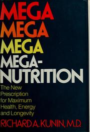 Cover of: Mega-nutrition by Richard A. Kunin