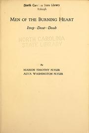 Cover of: Men of the burning heart, Ivey--Dow--Doub by Marion Timothy Plyler