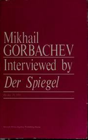 Cover of: Mikhail Gorbachev interviewed by Der Spiegel: October 19, 1988.