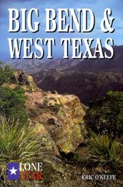 Cover of: Big Bend & West Texas by O'Keefe, Eric.