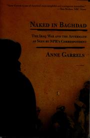 Cover of: Naked in Baghdad | Anne Garrels
