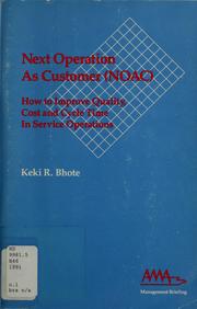 Cover of: Next operation as customer (NOAC): how to improve quality, cost, and cycle time in service operations