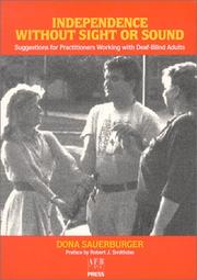 Cover of: Independence without sight or sound: suggestions for practitioners working with deaf-blind adults