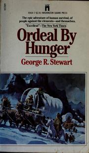 Cover of: Ordeal by hunger by George Rippey Stewart