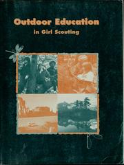 Outdoor education in girl scouting by Carolyn L. Kennedy