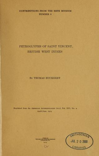 Petroglyphs of Saint Vincent, British West Indies by Thomas Heckerby, Thomas Huckerby