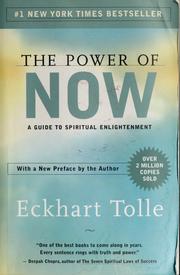 Cover of: The power of now: a guide to spiritual enlightenment