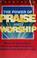 Cover of: The power of praise and worship