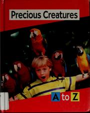 Cover of: Precious creatures A to Z by Stuart A. Kallen
