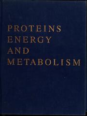 Cover of: Proteins, energy, and metabolism by J. David Rawn