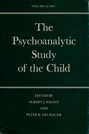 Cover of: The Psychoanalytic study of the child by [edited by Albert J. Solnit and Peter B. Neubauer]