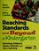Cover of: Reaching standards and beyond in kindergarten