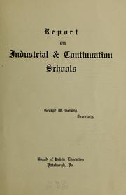 Cover of: Report on industrial & continuation schools: George W. Gerwig, secretary