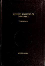Cover of: Revised statutes of Nebraska: comprising all the statutory laws of a general nature in force at date of publication ...