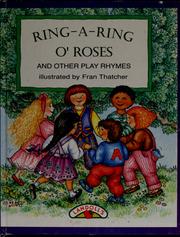 Cover of: Ring-a-ring o'roses and other nursery rhymes by Brita Granström