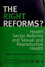 Cover of: The right reforms?: health sector reforms and sexual and reproductive health