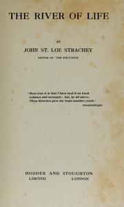 Cover of: The river of life by Strachey, John St. Loe