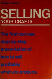 Cover of: Selling your crafts | Norbert N. Nelson