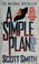 Cover of: A simple plan