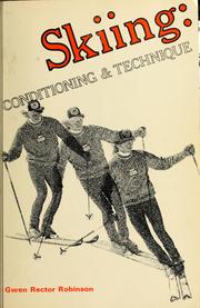 Cover of: Skiing: conditioning & technique. by Gwen Rector Robinson