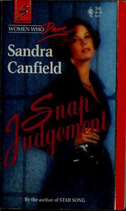 Cover of: Snap judgement by Sandra Canfield