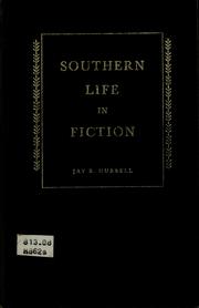 Southern life in fiction by Jay B. Hubbell