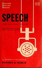 Cover of: Speech: a handbook of voice training, diction, and public speaking.