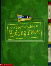Cover of: The spy's guide to hiding places