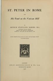 Cover of: St. Peter in Rome and his Tomb on the Vatican Hill by Arthur Stapylton Barnes