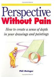 Cover of: Perspective without pain by Philip W. Metzger