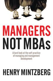 Cover of: Managers Not MBAs by Henry Mintzberg