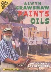Cover of: Alwyn Crawshaw Paints Oils by Alwyn Crawshaw