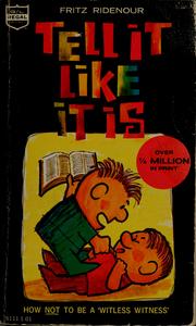 Cover of: Tell it like it is. by Fritz Ridenour