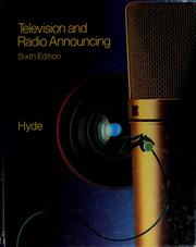 Cover of: Television and radio announcing by Stuart Wallace Hyde