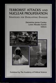 Cover of: Terrorist attacks and nuclear proliferation strategies for overlapping dangers