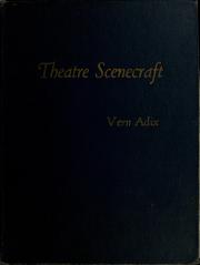 Cover of: Theatre scenecraft for the backstage technician and artist.