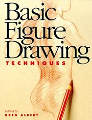 Cover of: Basic figure drawing techniques by Greg Albert