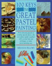 Cover of: 100 Keys to Great Pastel Painting