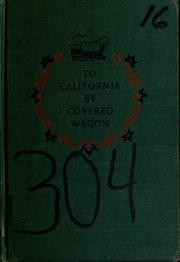 Cover of: To California by covered wagon