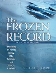 The Frozen Record by Michael J. Oard