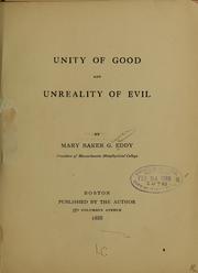 Cover of: Unity of good and unreality of evil by Mary Baker Eddy, Mary Baker Eddy