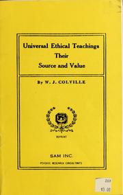 Cover of: Universal ethical teachings: their source and value