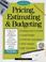 Cover of: Pricing, estimating, & budgeting