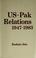 Cover of: US-Pak relations, 1947-1983
