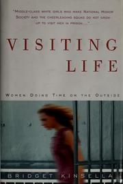 Cover of: Visiting life by Bridget Kinsella