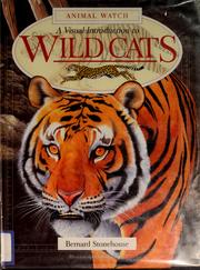A visual introduction to wild cats by Bernard Stonehouse, Stonehouse, Bernard.